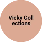 Business logo of Vicky collections