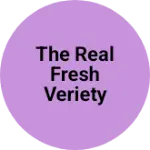 Business logo of The Real Fresh Veriety