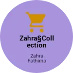 Business logo of Zahra§Collection