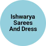 Business logo of Ishwarya sarees and dress