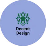 Business logo of Decent Design