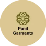 Business logo of Punit garmants