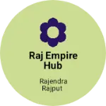 Business logo of RAJ EMPIRE HUB