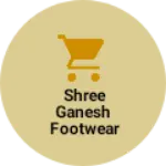 Business logo of Shree ganesh footwear