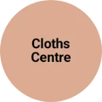 Business logo of Cloths centre
