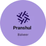 Business logo of Pranshul