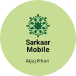 Business logo of Sarkaar Mobile & Online Service