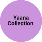 Business logo of Yaana collection