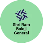 Business logo of Shri Ram Balaji general stor