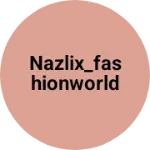 Business logo of Nazlix_FashionWorld