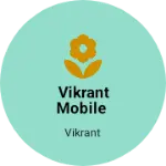 Business logo of Vikrant Mobile