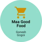 Business logo of Maa good food