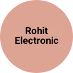 Business logo of Rohit electronic
