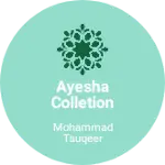 Business logo of Ayesha colletion