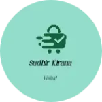 Business logo of Sudhir kirana