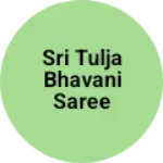 Business logo of Sri tulja bhavani saree center
