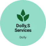 Business logo of Dolly,s services