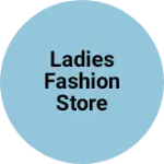 Business logo of Ladies fashion store