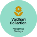Business logo of Vaidhavi collection