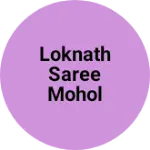 Business logo of Loknath saree mohol