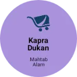 Business logo of Kapra dukan