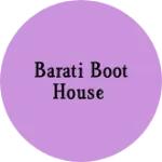 Business logo of Barati Boot House