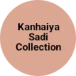 Business logo of Kanhaiya Sadi collection