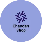 Business logo of Chandan shop