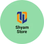 Business logo of Shyam store