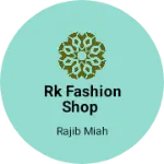 Business logo of Rk fashion shop