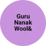 Business logo of Guru nanak wool& garments house