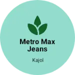 Business logo of Metro Max jeans showroom