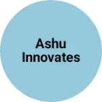 Business logo of Ashu innovates