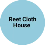 Business logo of Reet cloth house