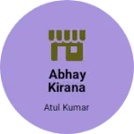 Business logo of ABHAY kirana store