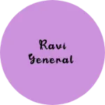 Business logo of Ravi general