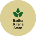 Business logo of Radha Kirana Store