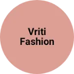 Business logo of Vriti fashion