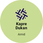 Business logo of Kapre dukan