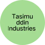 Business logo of Tasimuddin industries