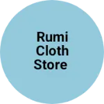 Business logo of Rumi cloth store