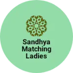 Business logo of Sandhya matching ladies corner