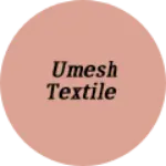 Business logo of Umesh textile