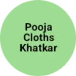 Business logo of Pooja cloths khatkar