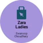 Business logo of Zara Ladies & Man's wear