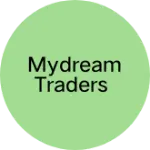 Business logo of Mydream traders