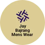 Business logo of Jay bajrang mens wear