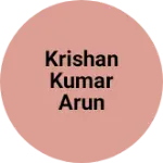 Business logo of Krishan kumar Arun kumar