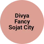 Business logo of Divya fancy Sojat city
