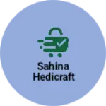 Business logo of Sahina hedicraft